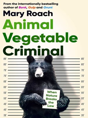 cover image of Animal Vegetable Criminal